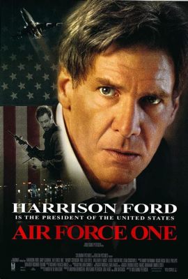 Air Force One –  a thrilling political action film exploring themes of terrorism and presidential fortitude!