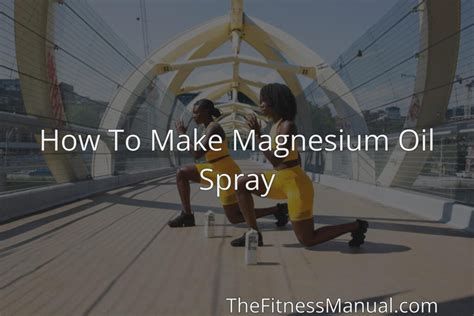 How to Make a Magnesium Spray: A Journey Through Chemistry and Creativity